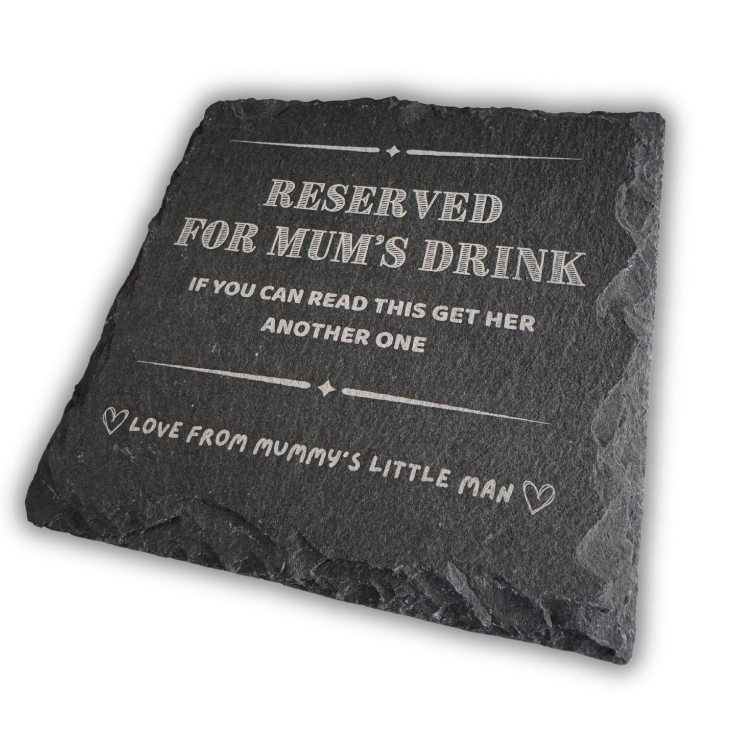 Mum Coaster - Reserved For Mum’s Drink, If You Can Read This Get Her Another One - Perfect Mum Coaster Gift, Coaster for Mum